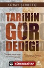 Tarihin Gör Dediği