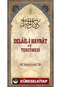 Delâil-i Hayrât ve Tercümesi