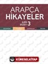 Arapça Hikayeler - İleri Düzey 3