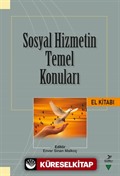 Sosyal Hizmetin Temel Konuları El Kitabı