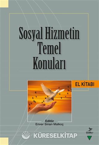 Sosyal Hizmetin Temel Konuları El Kitabı
