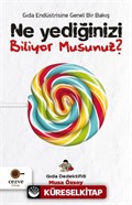 Ne Yediğinizi Biliyor Musunuz? / Gıda Dedektifi