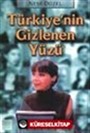 Türkiye'nin Gizlenen Yüzü