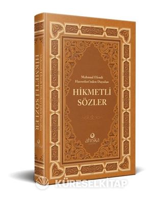 Mahmud Efendi Hazretleri'nden Duyulan Hikmetli Sözler (Ciltli)