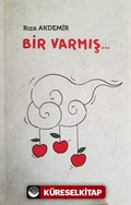 Bir Varmış