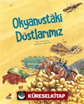 Okyanustaki Dostlarımız