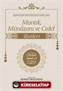 Risale-i Nur Külliyatından Misallerle: Mantık, Münazara ve Cedel İlimleri