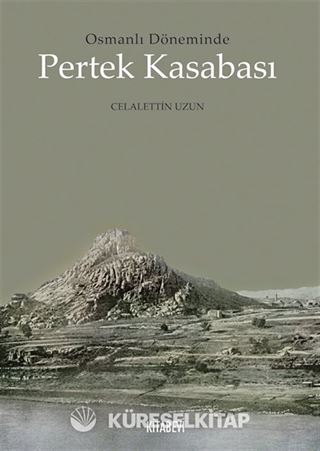 Osmanlı Döneminde Pertek Kasabası