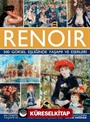 Renoir 500 Görsel Eşliğinde Yaşamı ve Eserleri