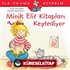 Minik Elif Kitapları Keşfediyor / İlk Okuma Kitabım