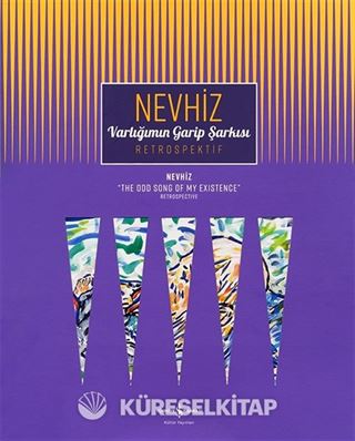 Varlığımın Garip Şarkısı / 'The Odd Song Of My Existence ' Retrospektif / Retrospective