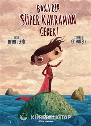 Bana Bir Süper Kahraman Gerek!