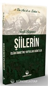 Tarih Boyunca Şiilerin İslam Ümmetine Yaptıkları İhanetler