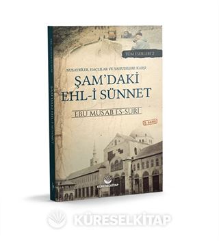 Nusayrîler, Haçlılar ve Yahudilere Karşı Şam'daki Ehl-İ Sünnet (2. Baskı)