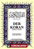 Der Koran; Kur'an-ı Kerim ve Almanca Meali (Orta Boy, Şamua Kağıt, ciltli)