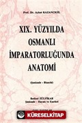 XIX. Yüzyılda Osmanlı İmparatorluğunda Anatomi