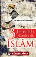 3. Binyılda Yükselen Din İslam