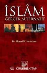 İslam: Gerçek Alternatif