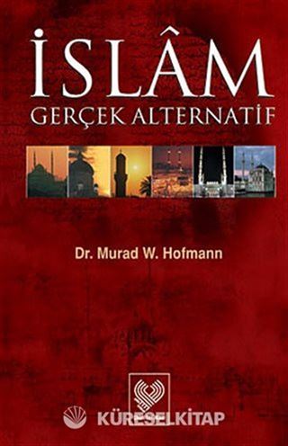 İslam: Gerçek Alternatif