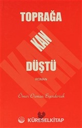 Toprağa Kan Düştü