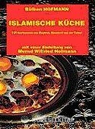 Islamische Küche (Almanca Yemek Kitabı)
