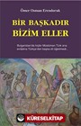 Bir Başkadır Bizim Eller