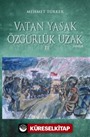 Vatan Yasak Özgürlük Uzak III