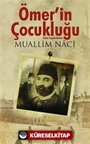 Ömer'in Çocukluğu (Osmanlıca Aslı ile Birlikte)