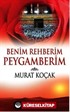 Benim Rehberim Peygamberim