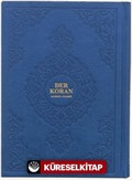 Der Koran (Arapça-Almanca) (Hafız Boy, Şamua, Ciltli)