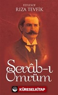 Serab-ı Ömrüm (Osmanlı Türkçesi Aslı ile Birlikte)