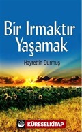 Bir Irmaktır Yaşamak