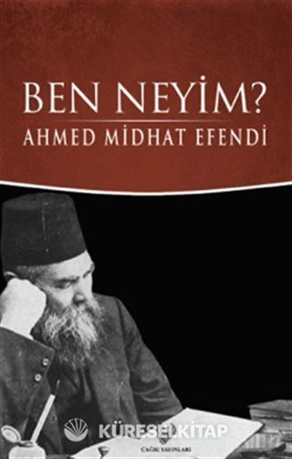 Ben Neyim? (Osmanlı Türkçesi Aslı ile Birlikte)