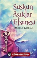 Suskun Aşıklar Efsanesi