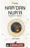 Nar'dan Nur'a Selman-ı Farisi