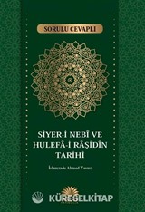 Sorulu Cevaplı Siyeri Nebi ve Hulefa-i Raşidin Tarihi