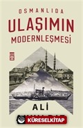 Osmanlıda Ulaşımın Modernleşmesi