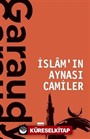 İslamın Aynası Camiler