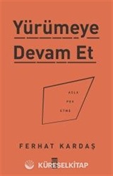 Yürümeye Devam Et