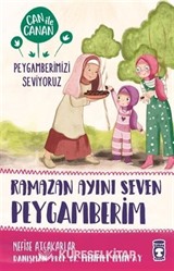Ramazan Ayını Seven Peygamberim / Can ile Canan Peygamberimizi Seviyoruz