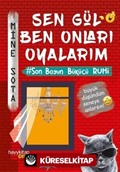 Sen Gül Ben Onları Oyalarım