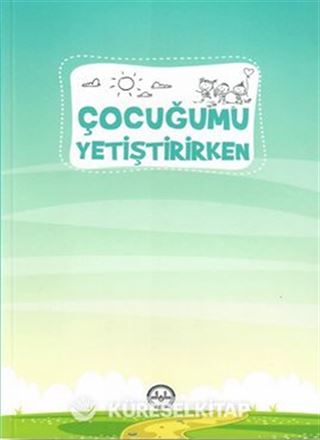 Çocuğumu Yetiştirirken