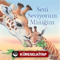 Seni Seviyorum Miniğim