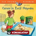 Ceren'in Evcil Hayvanı / İlk Okuma Kitabım