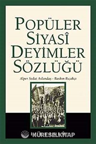 Popüler Siyasi Deyimler Sözlüğü