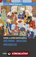 Sosyal ve Siyasi Boyutlarıyla Ahi Evren