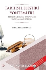 Tarihsel Eleştiri Yöntemlerin Tenkidi ve İslami Rivayetlere Uygulanması Sorunu