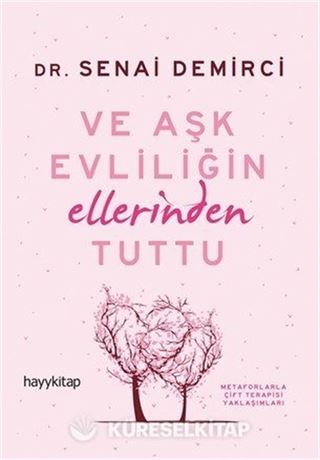 Ve Aşk Evliliğin Ellerinden Tuttu