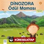 Dinozora Ödül Maması