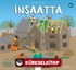 İnşaatta / Larousse İlk Bilgiler